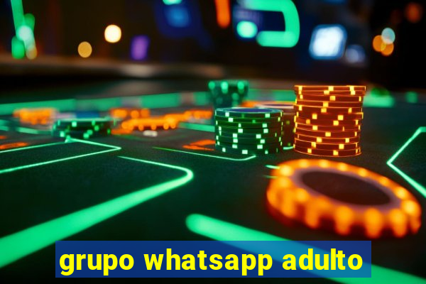 grupo whatsapp adulto